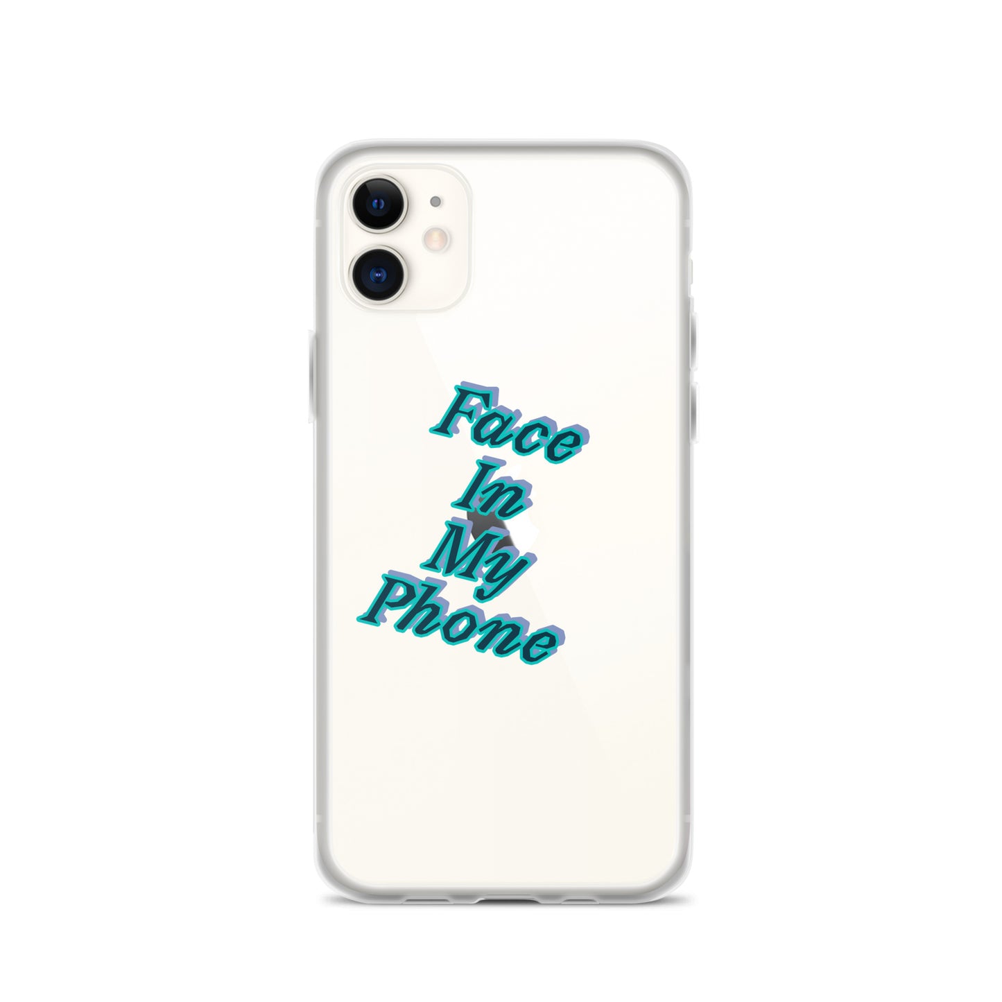 "FACE IN MY PHONE" Clear Case for iPhone®