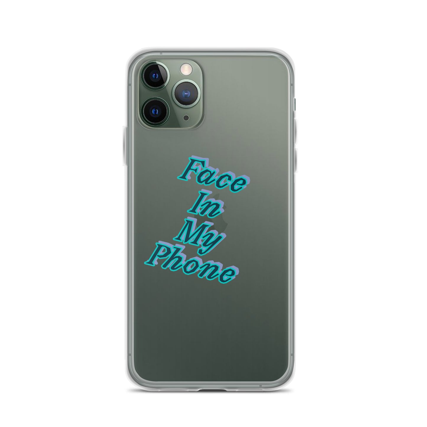 "FACE IN MY PHONE" Clear Case for iPhone®