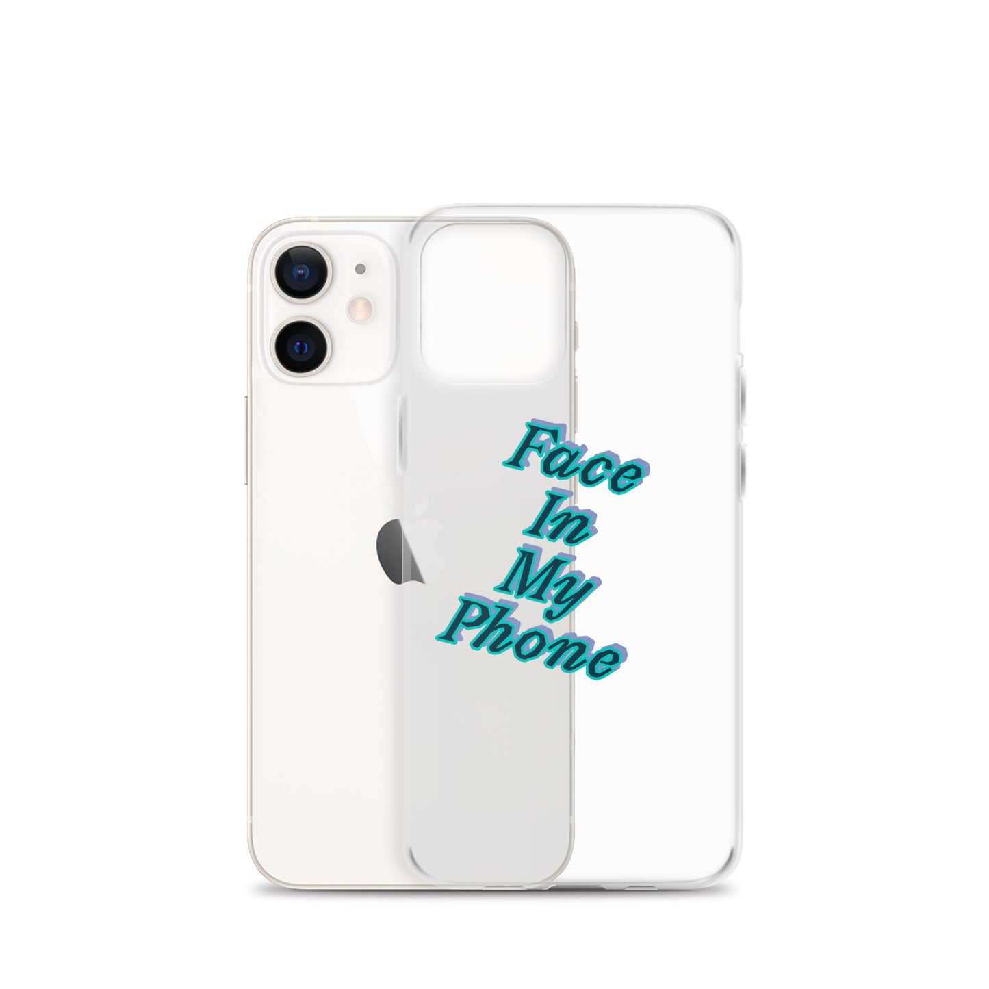 "FACE IN MY PHONE" Clear Case for iPhone®