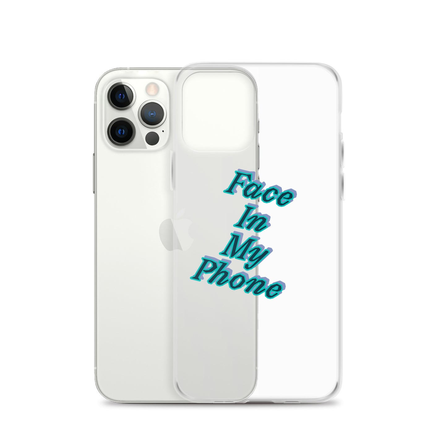 "FACE IN MY PHONE" Clear Case for iPhone®
