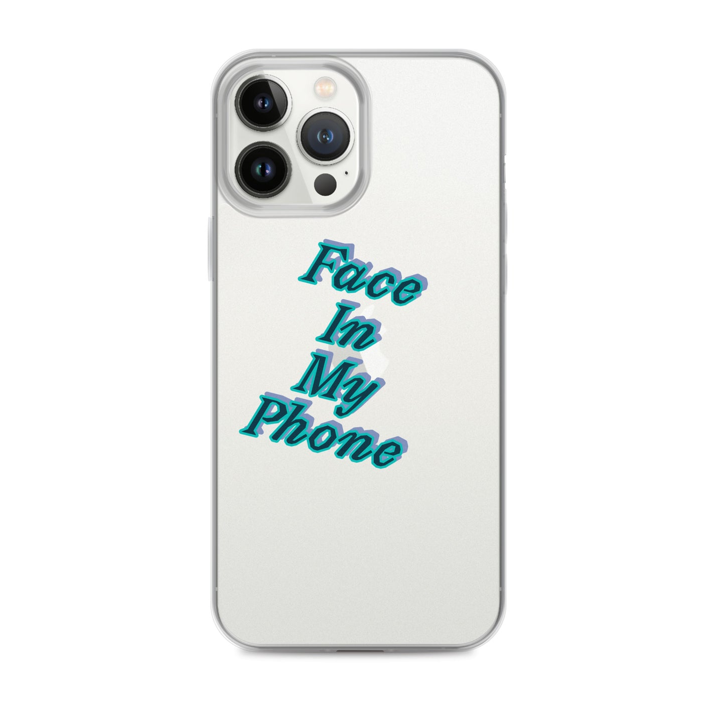 "FACE IN MY PHONE" Clear Case for iPhone®