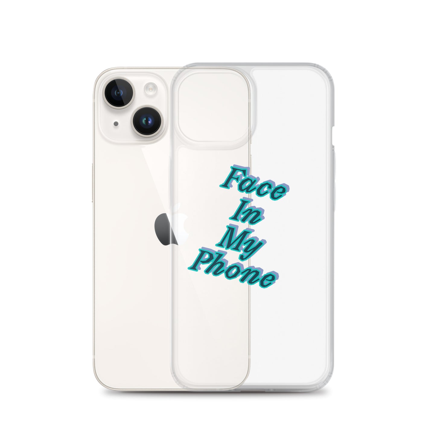 "FACE IN MY PHONE" Clear Case for iPhone®