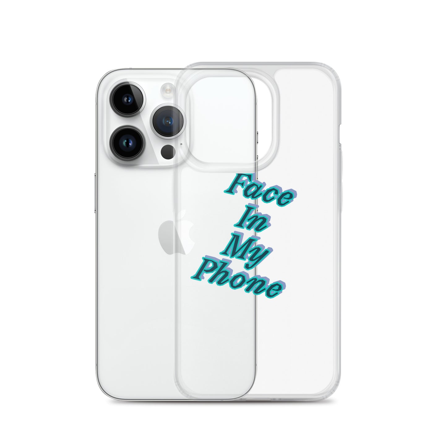 "FACE IN MY PHONE" Clear Case for iPhone®
