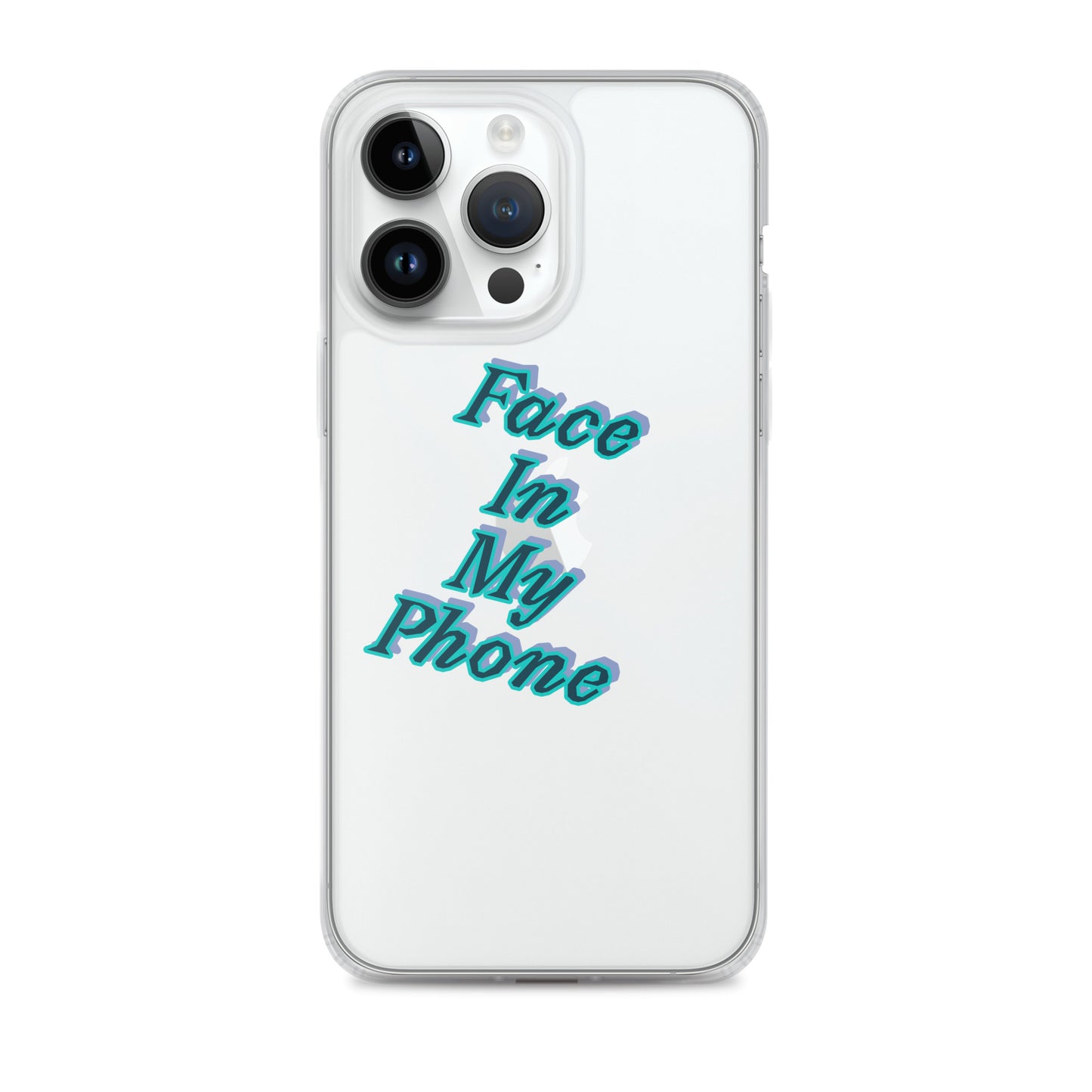 "FACE IN MY PHONE" Clear Case for iPhone®