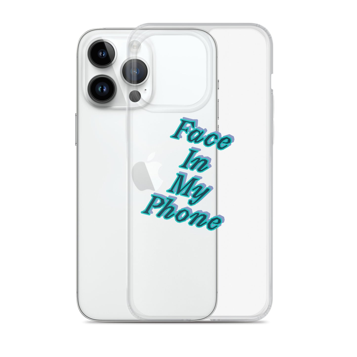 "FACE IN MY PHONE" Clear Case for iPhone®