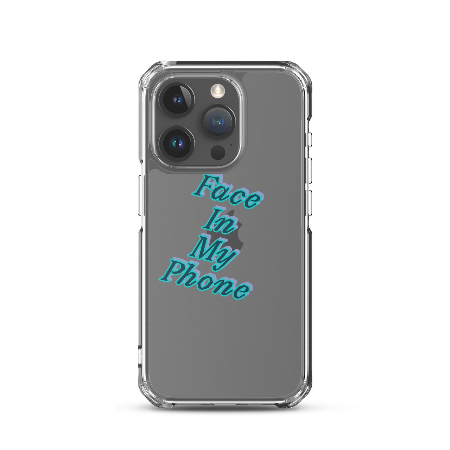 "FACE IN MY PHONE" Clear Case for iPhone®