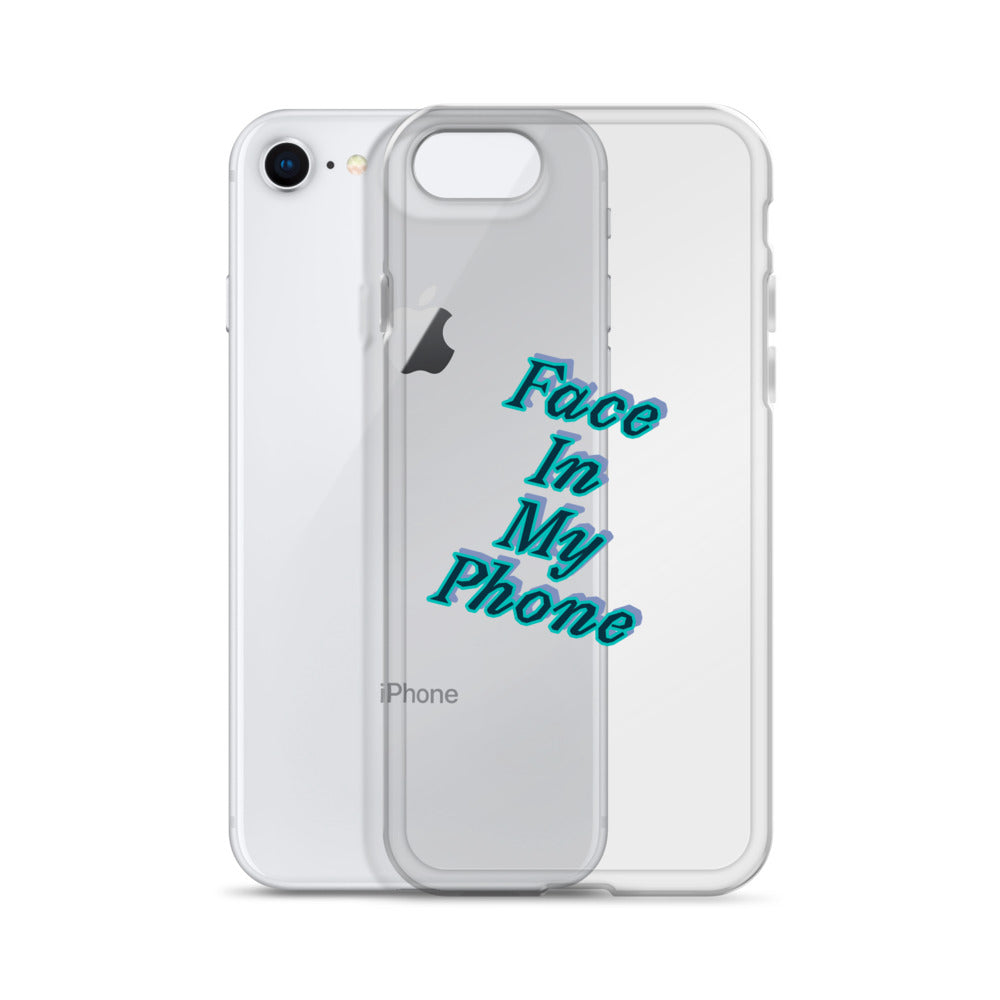 "FACE IN MY PHONE" Clear Case for iPhone®