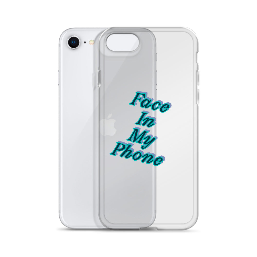 "FACE IN MY PHONE" Clear Case for iPhone®
